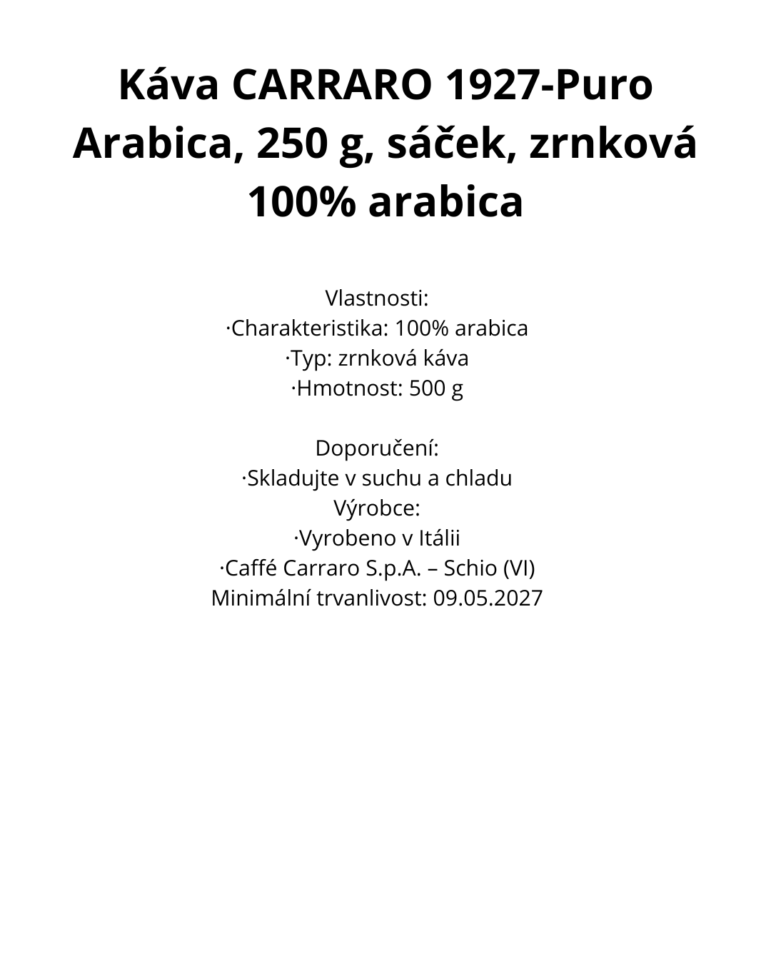 Káva CARRARO 1927-Puro Arabica, 250 g, sáček, zrnková 100% arabica - energetický štítek